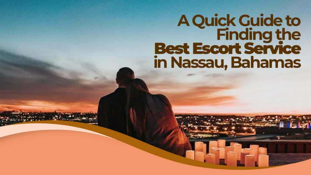 Where to find escorts in the Bahamas