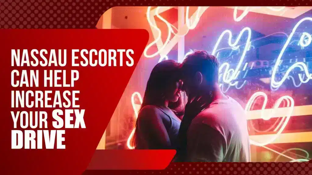 Nassau Escorts